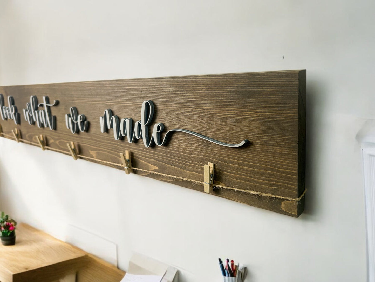 3D 'Look What We Made' Wooden Art Display Sign